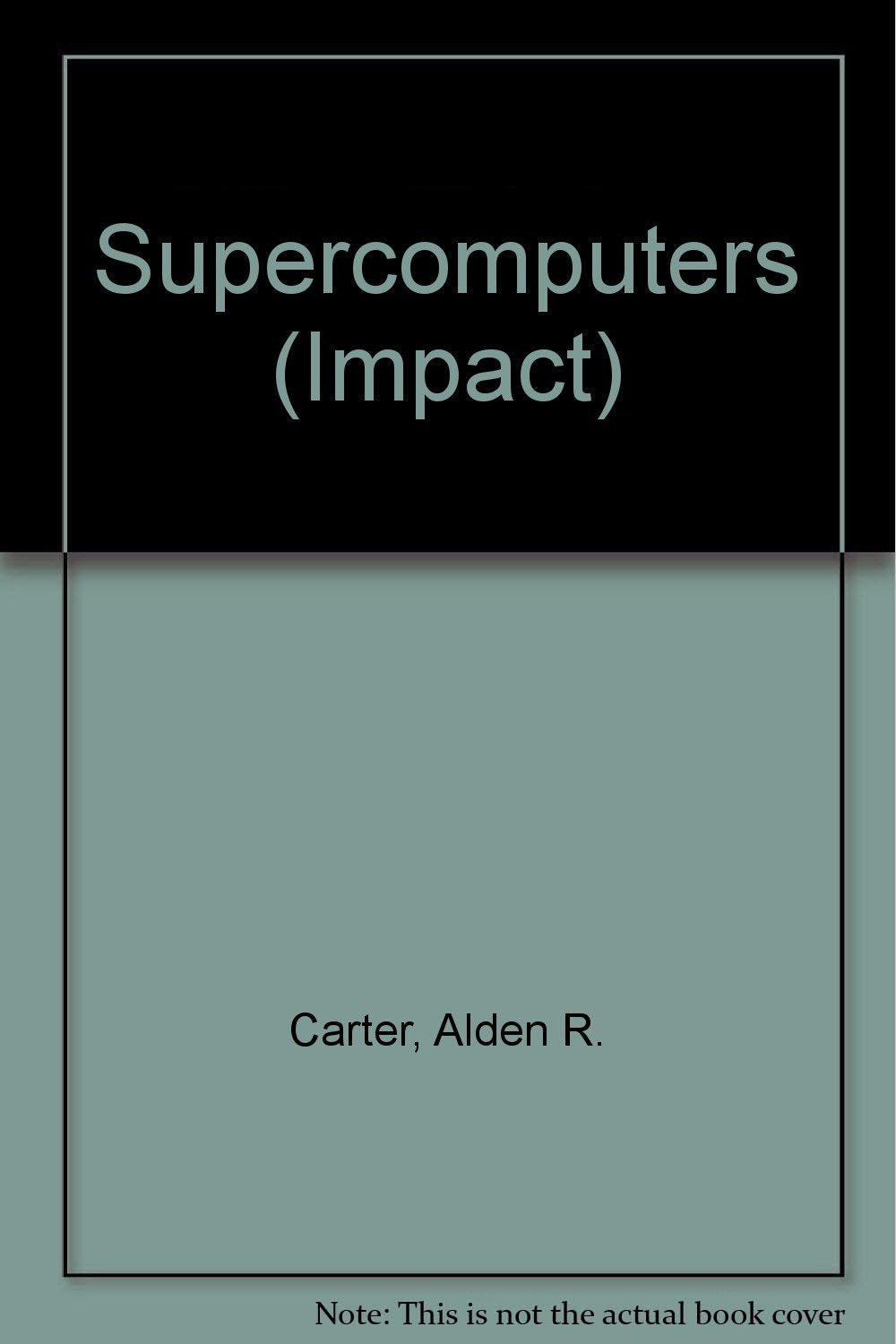 Supercomputers (Impact),Used