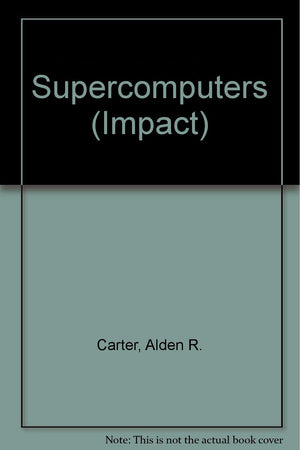 Supercomputers (Impact),Used
