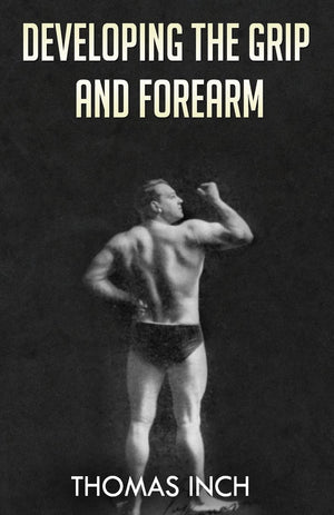 Developing the Grip and Forearm,Used