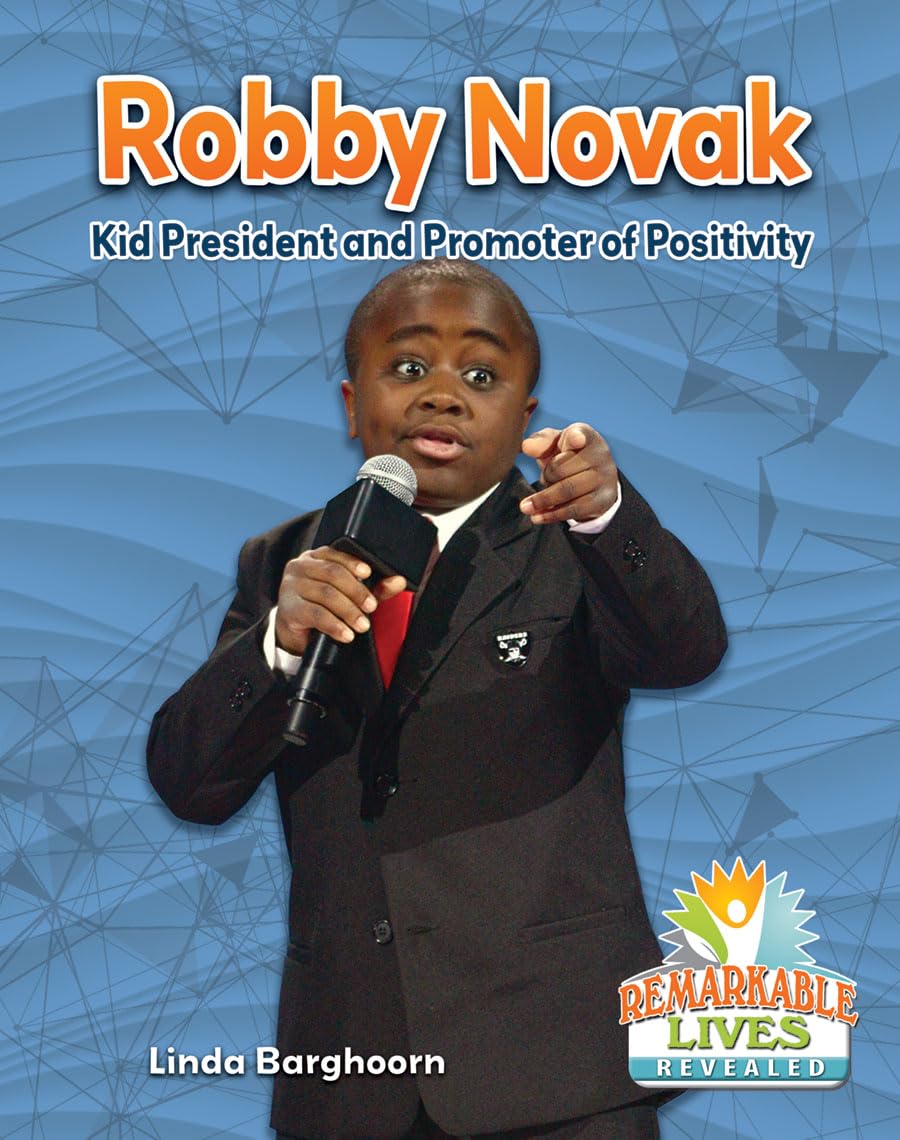 Robby Novak: Kid President and Promoter of Positivity (Remarkable Lives Revealed),Used