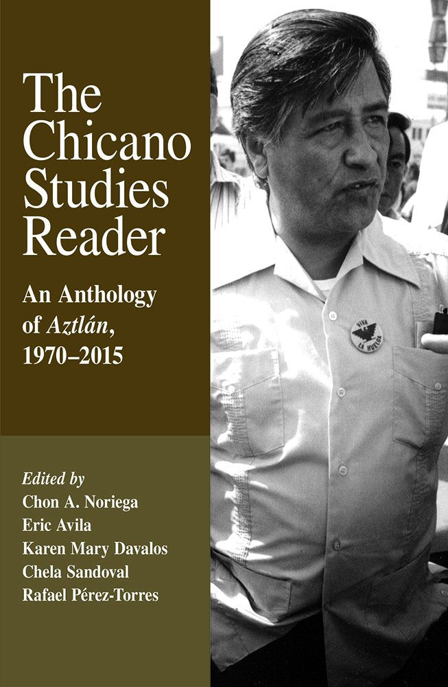 The Chicano Studies Reader: An Anthology of Aztln, 19702015 (Aztlan Anthology),Used