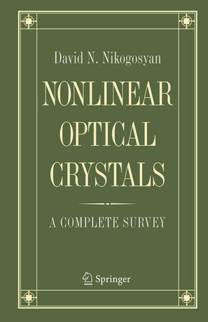 Nonlinear Optical Crystals: A Complete Survey,New
