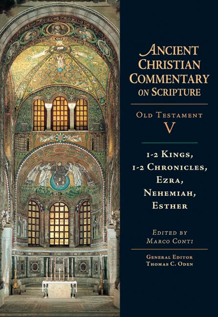 12 Kings, 12 Chronicles, Ezra, Nehemiah, Esther (Ancient Christian Commentary on Scripture, OT Volume 5),Used