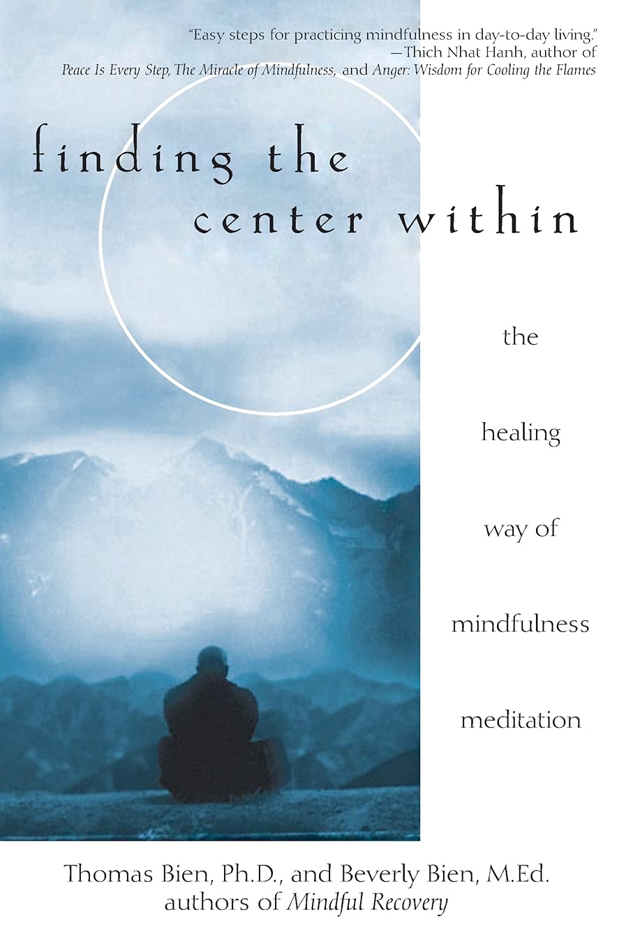 Finding the Center Within: The Healing Way of Mindfulness Meditation,Used