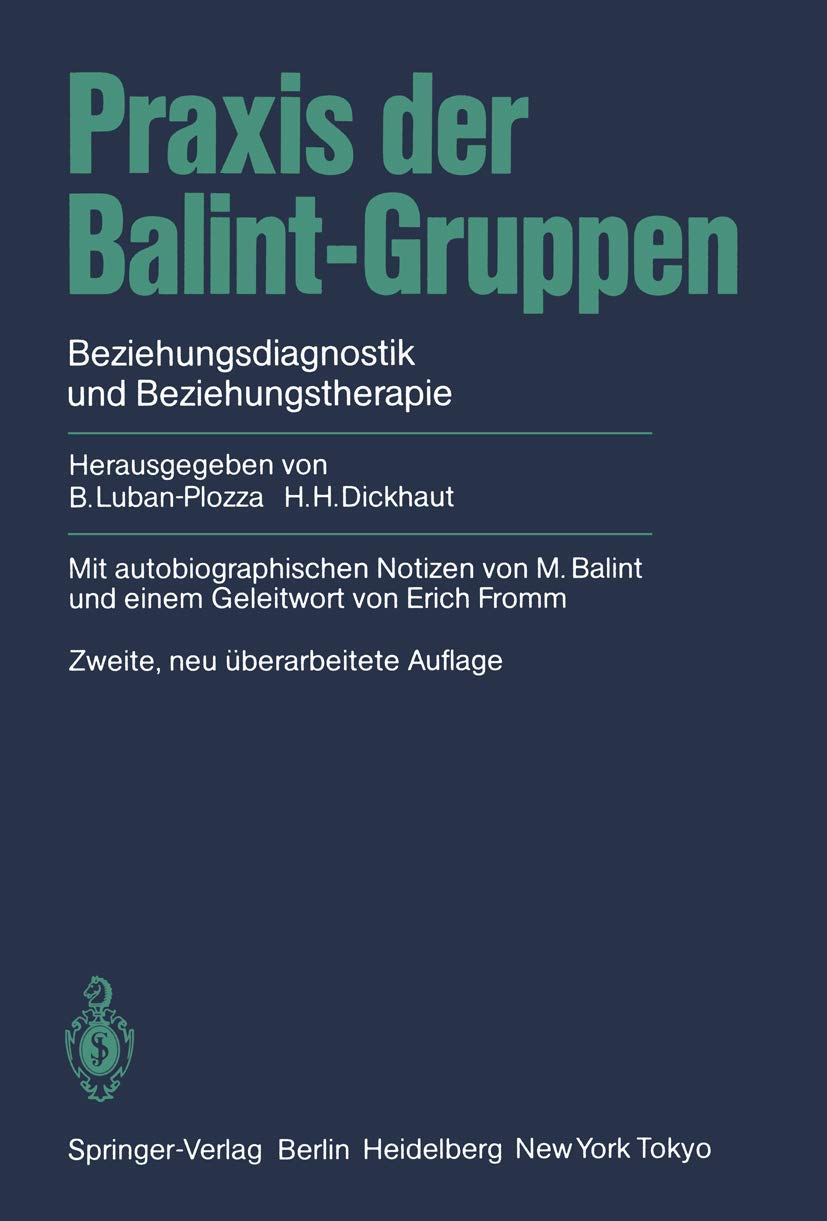Praxis der BalintGruppen: Beziehungsdiagnostik und Beziehungstherapie (German Edition),Used