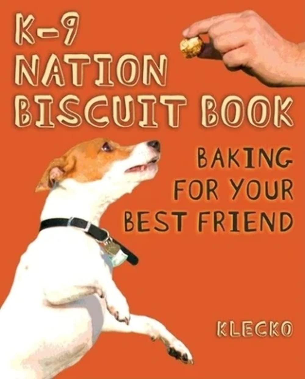 K9 Nation Biscuit Book: Baking for Your Best Friend,Used