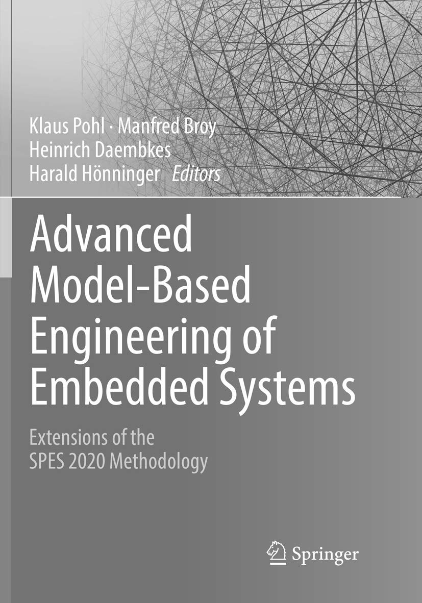 Advanced ModelBased Engineering of Embedded Systems: Extensions of the SPES 2020 Methodology,Used
