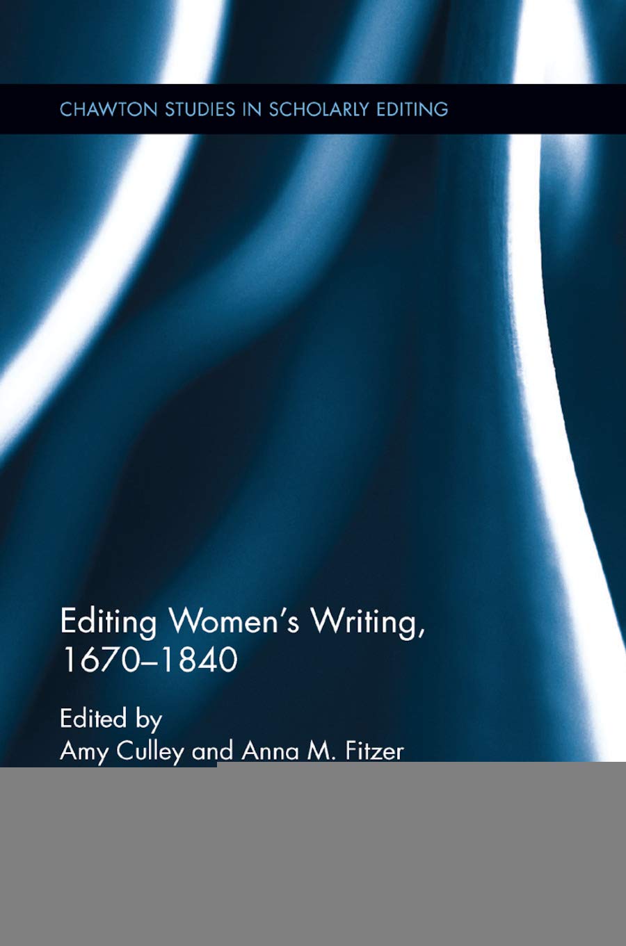 Editing Women's Writing, 16701840 (Chawton Studies in Scholarly Editing),Used