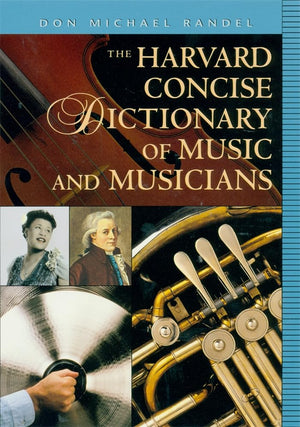 The Harvard Concise Dictionary Of Music And Musicians (Harvard University Press Reference Library),New