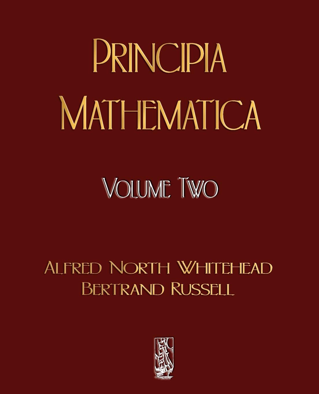 Principia Mathematica  Volume Two