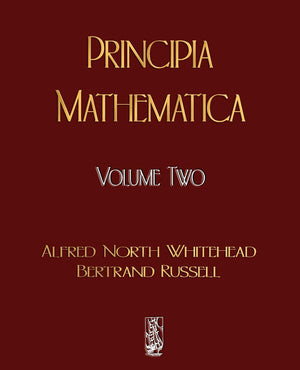 Principia Mathematica  Volume Two