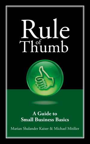 Rule of Thumb: A Guide to Small Business Basics (Rule of Thumb Series),New