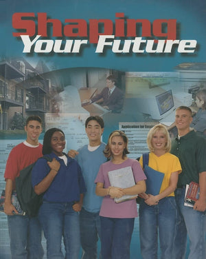 Shaping Your Future, Student Text,Used