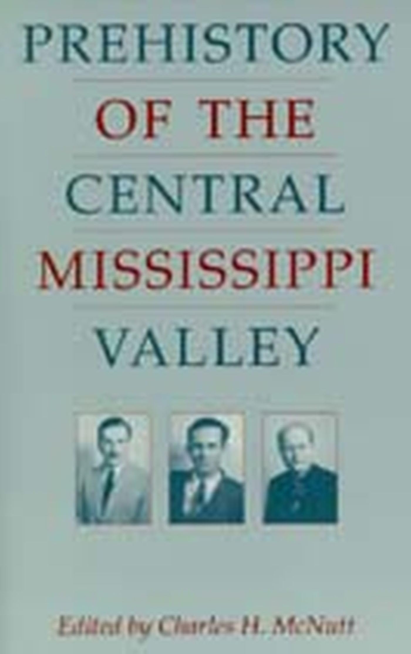 Prehistory of the Central Mississippi Valley,Used