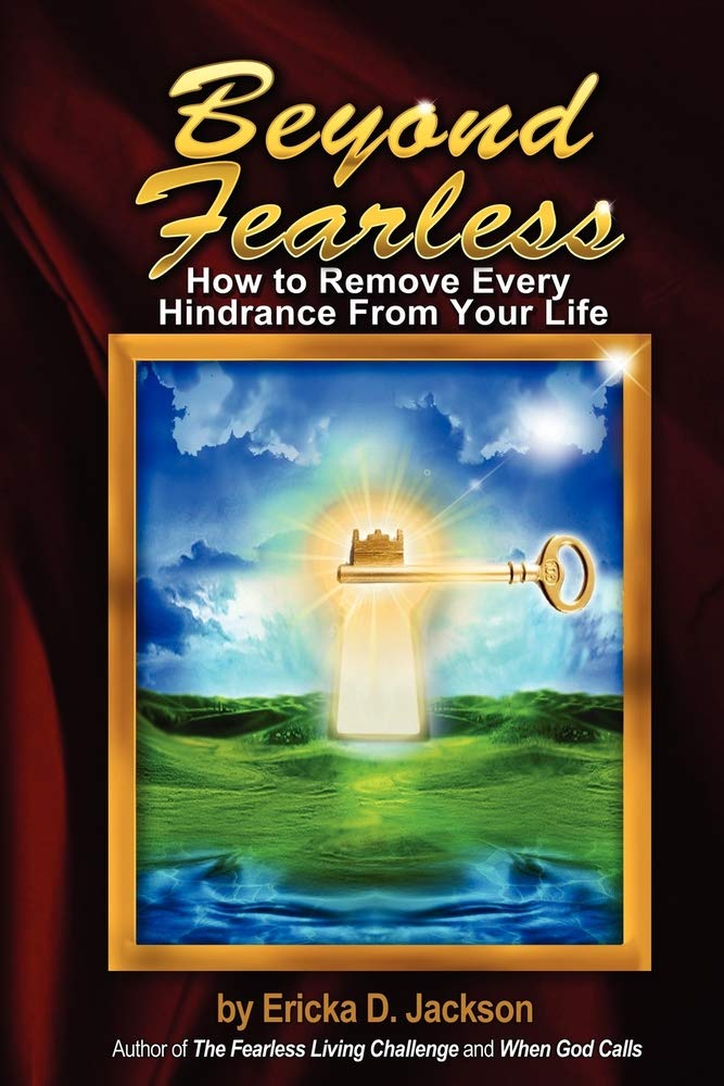 Beyond Fearless: How to Remove Every Hindrance from Your Life,Used