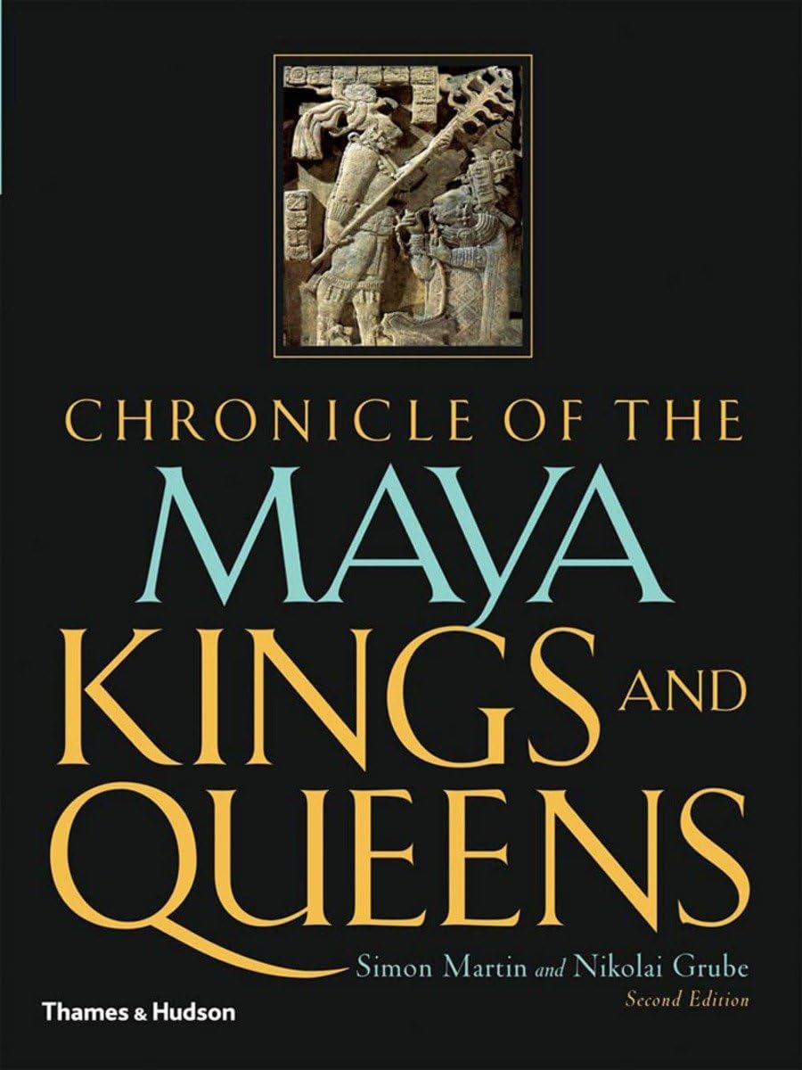 Chronicle of the Maya Kings and Queens: Deciphering The Dynasties of the Ancient Maya,Used