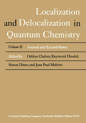 Localization and Delocalization in Quantum Chemistry: Ionized and Excited States (Localization and Delocalization in Quantum Che,Used