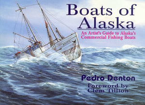 Boats of Alaska: An Artist's Guide to Commercial Fishing Boats,Used