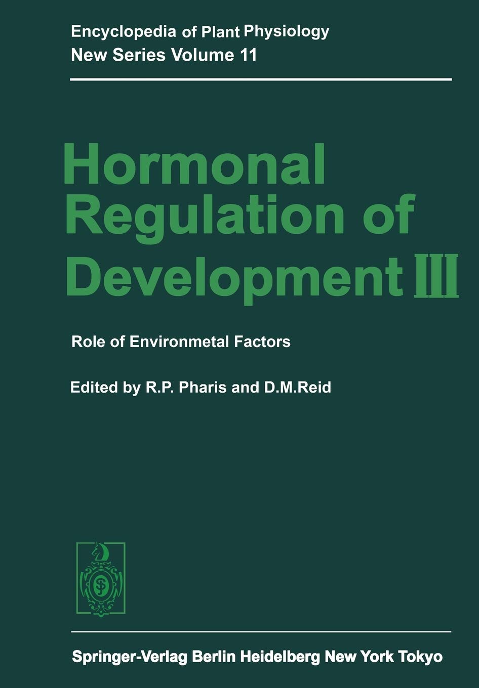 Hormonal Regulation of Development III: Role of Environmental Factors (Encyclopedia of Plant Physiology, 11),Used