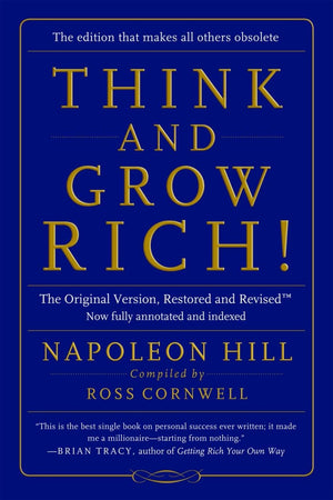Think And Grow Rich!: The Original Version, Restored And Revised-used