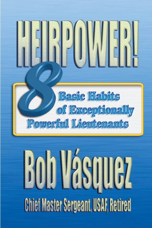 Heirpower! Eight Basic Habits Of Exceptionally Powerful Lieutenants,Used