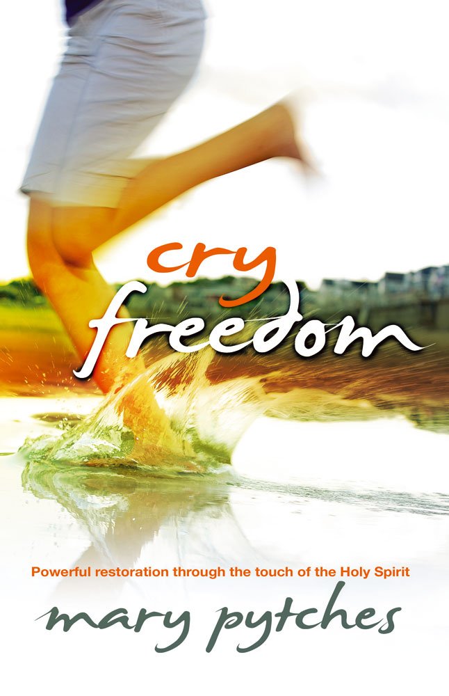 Cry Freedom: Powerful Restoration Through the Touch of the Holy Spirit,Used