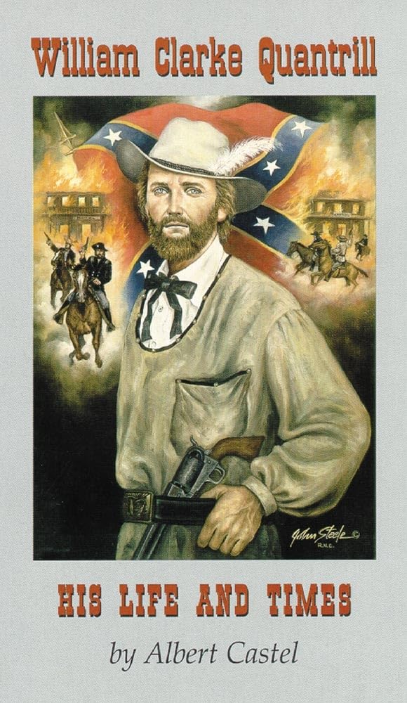 William Clarke Quantrill: His Life and Times,Used