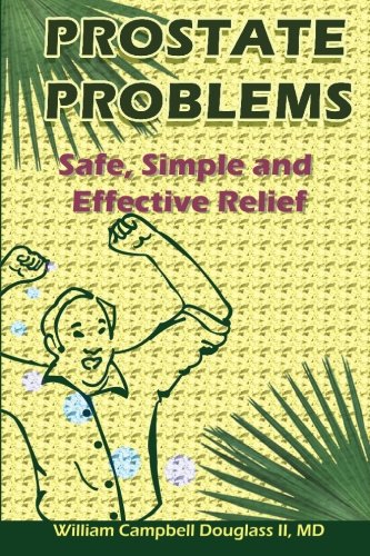 Prostate Problems: Safe, Simple and Effective Relief for Mature Men.,Used
