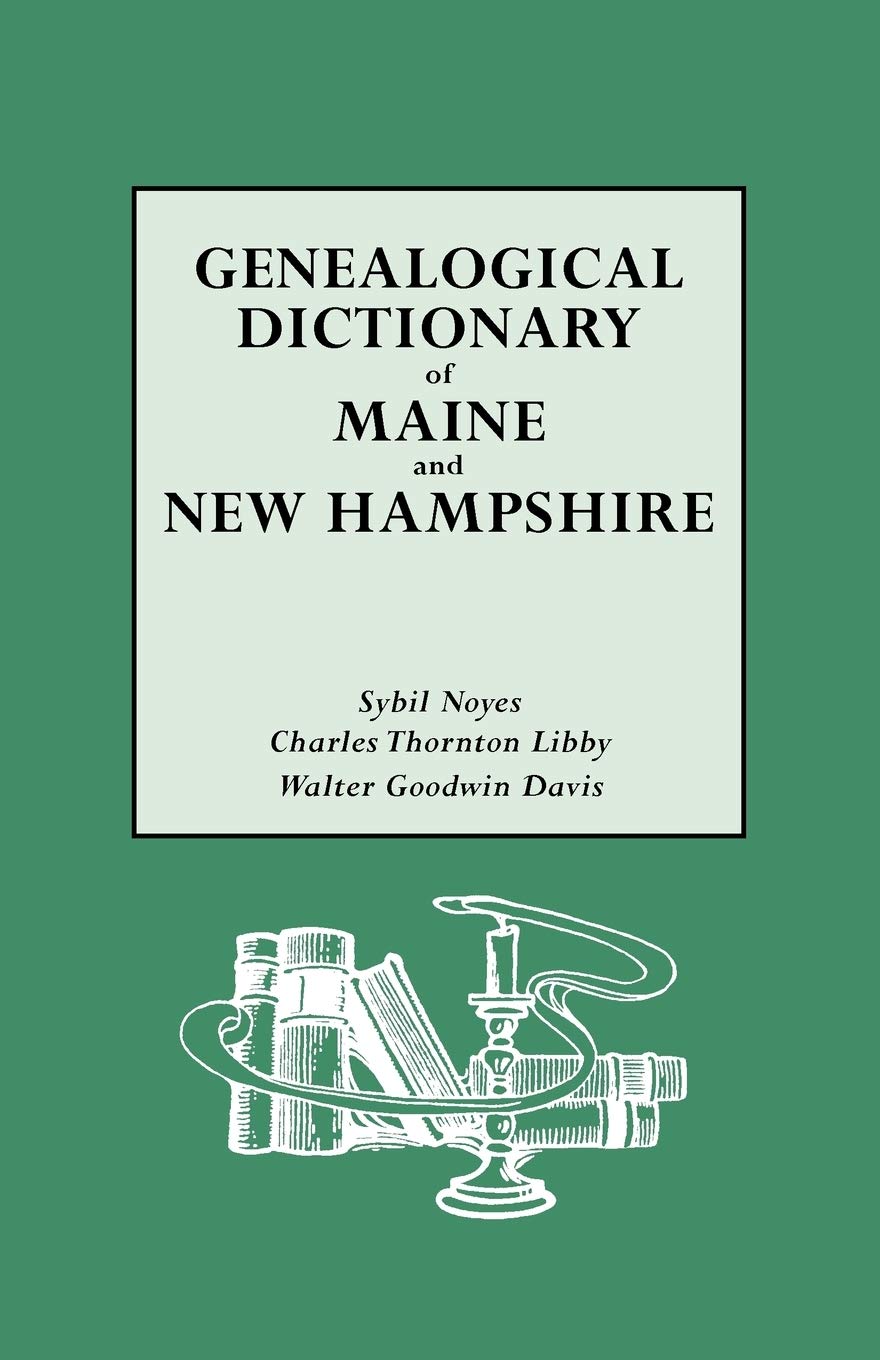 Genealogical Dictionary Of Maine And New Hampshire,Used