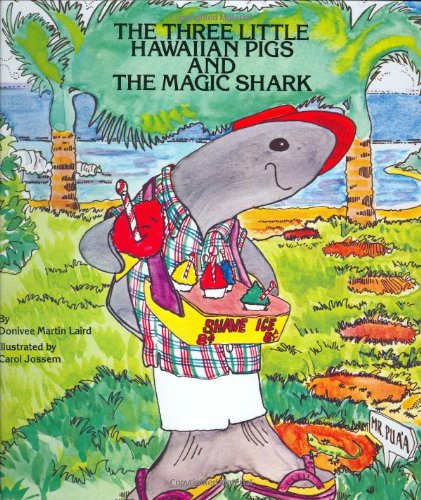 Three Little Hawaiian Pigs and the Magic Shark,Used