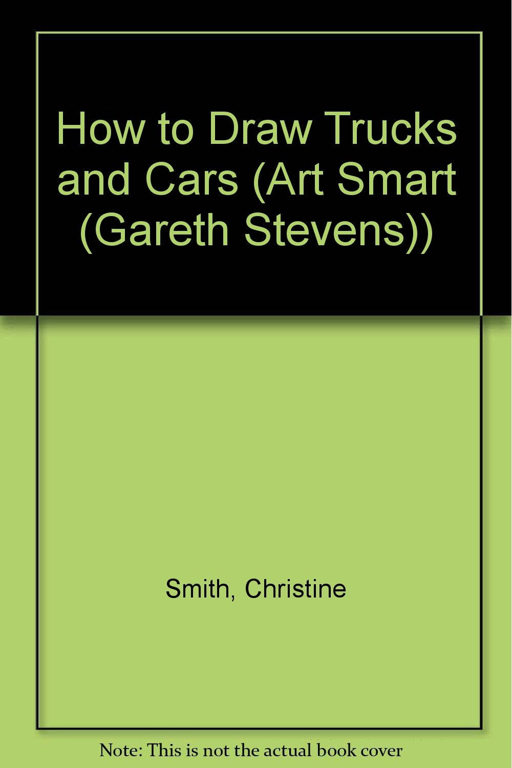 How to Draw Trucks and Cars (Art Smart),Used