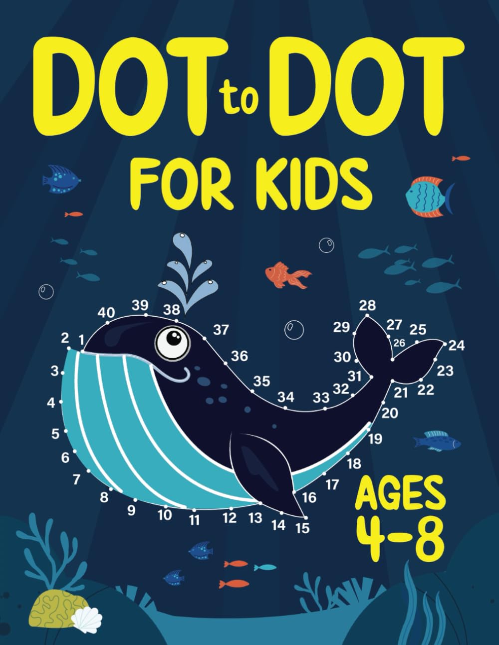Dot To Dot For Kids Ages 48: 100 Fun Connect The Dots Puzzles For Children  Activity Book For Learning  Age 46, 68 Year Old