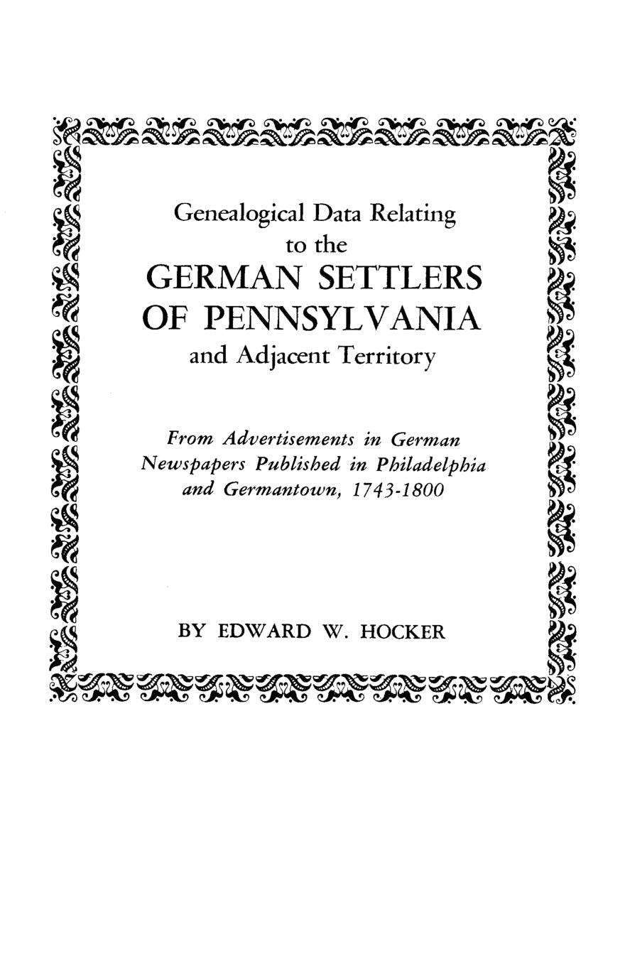 Genealogical Data Relating To The German Settlers Of Pennsylvania And Adjacent,Used