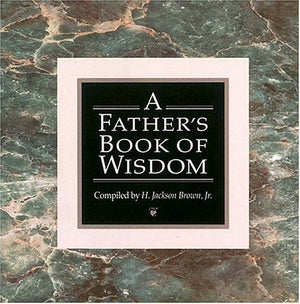 A Fathers Book of Wisdom,Used