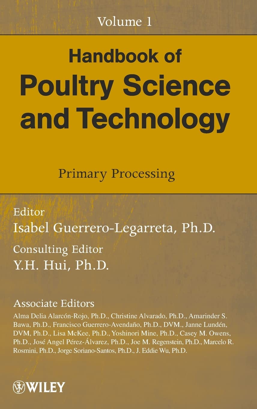 Handbook Of Poultry Science And Technology, Primary Processing (Handbook Of Poultry Science And Technology, Volume 1),Used