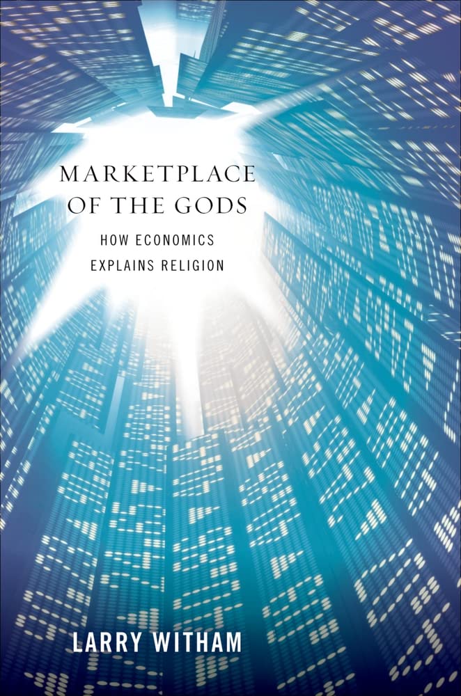 Marketplace of the Gods: How Economics Explains Religion,Used
