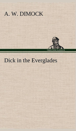 Dick in the Everglades,Used