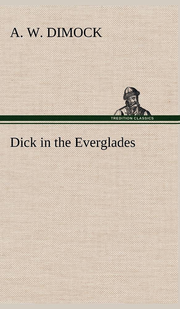 Dick in the Everglades,Used