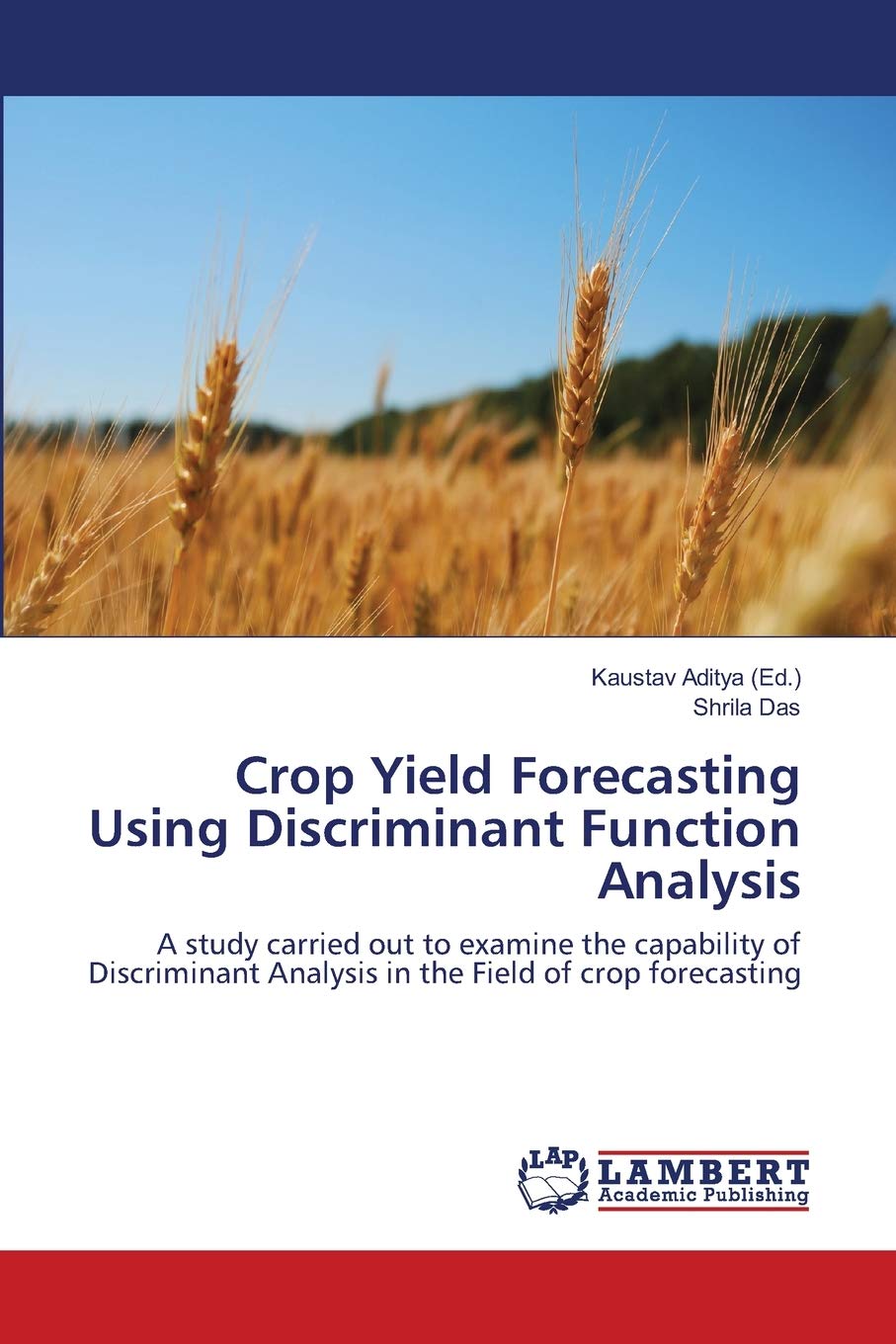 Crop Yield Forecasting Using Discriminant Function Analysis: A study carried out to examine the capability of Discriminant Analy,Used