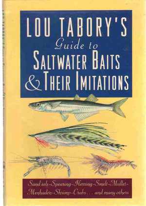 Lou Tabory's Guide to Saltwater Baits and Their Imitations: An All Color Guide,Used