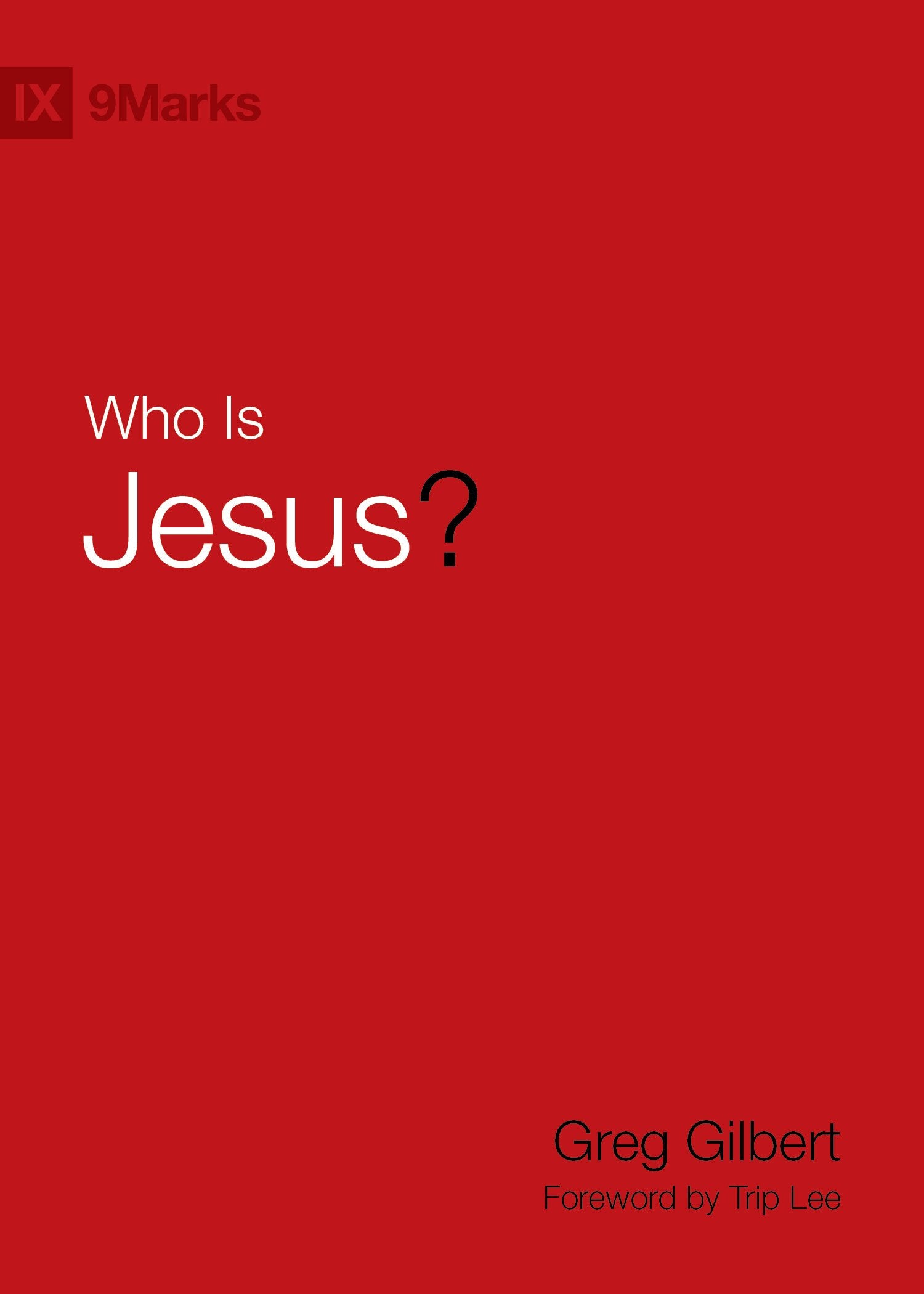 Who Is Jesus? (9Marks),Used