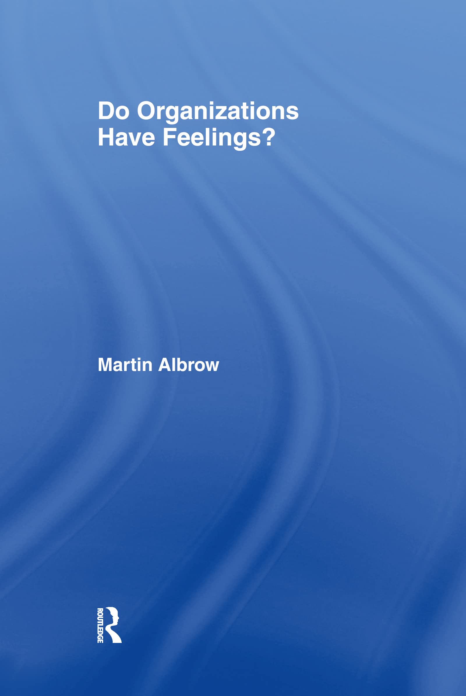 Do Organizations Have Feelings?,Used