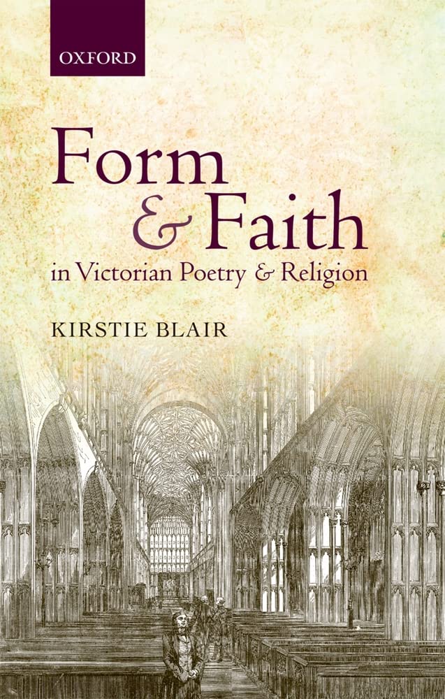 Form and Faith in Victorian Poetry and Religion,Used