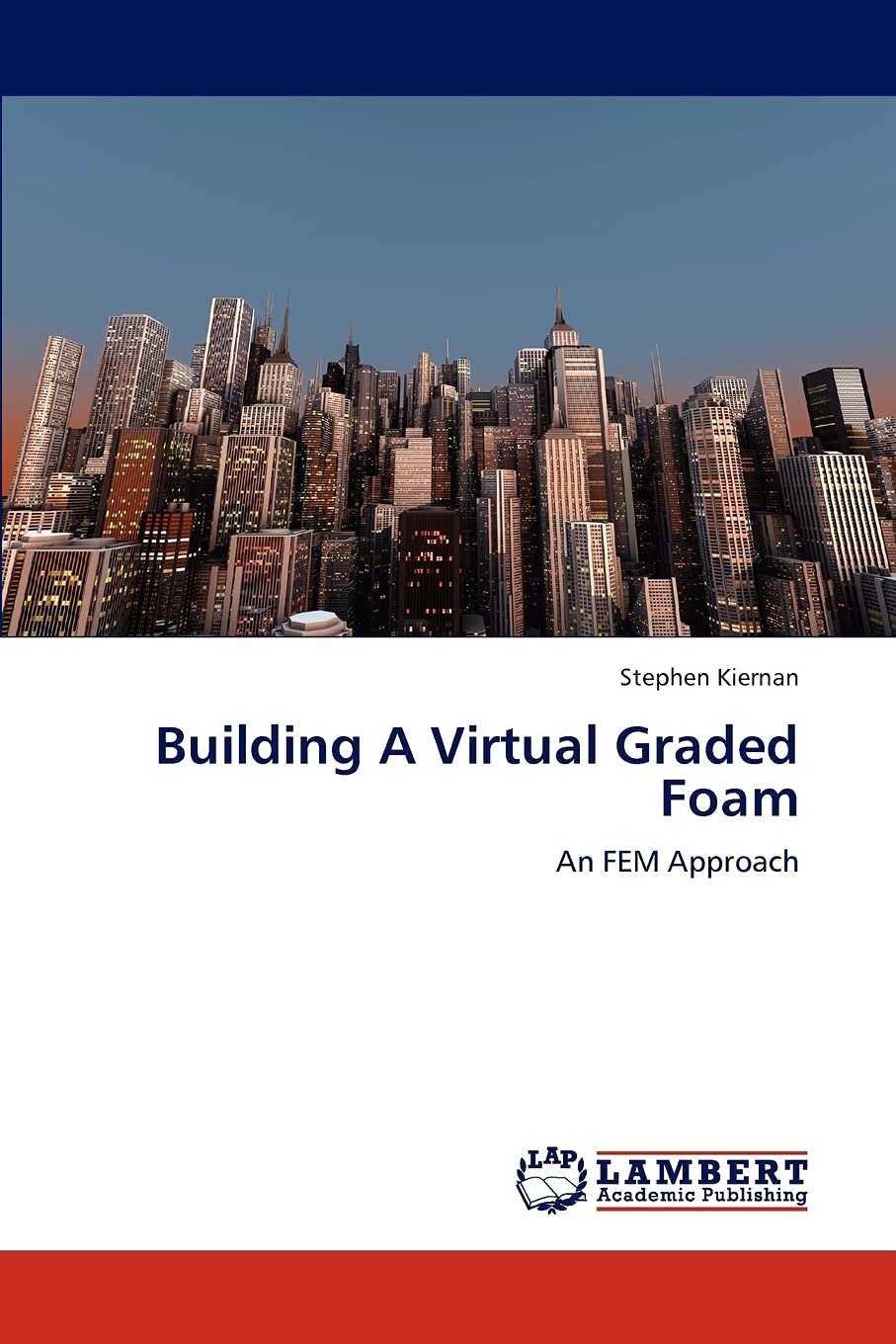 Building A Virtual Graded Foam: An FEM Approach,Used
