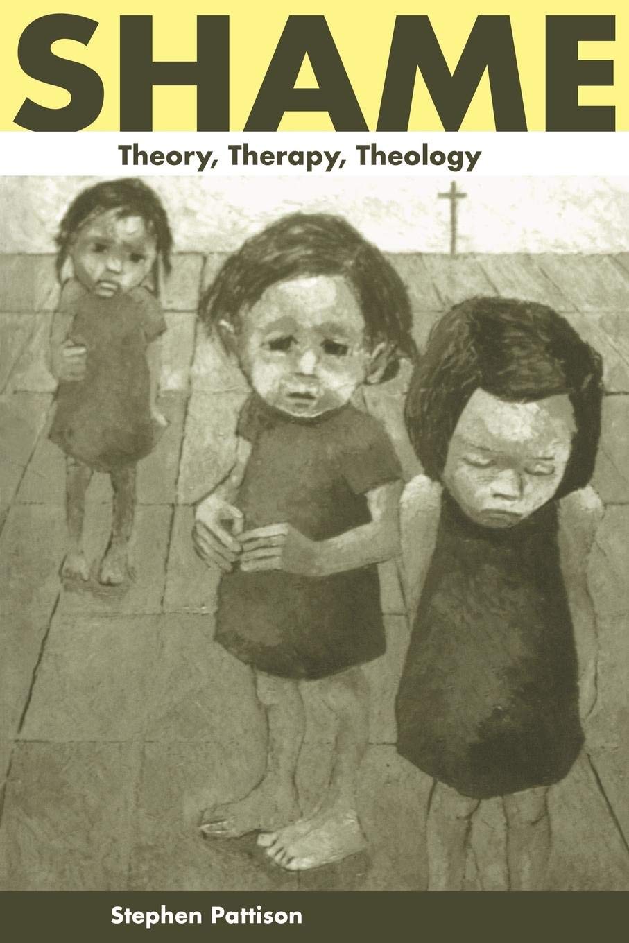 Shame: Theory, Therapy, Theology,New