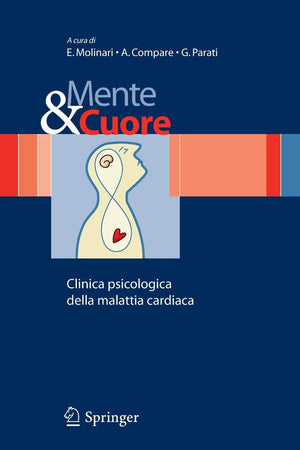 Mente e cuore  Clinica psicologica della malattia cardiaca (Italian Edition),Used