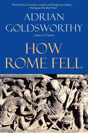 How Rome Fell: Death Of A Superpower,Used