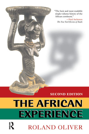 The African Experience: From Olduvai Gorge To The 21st Century,Used