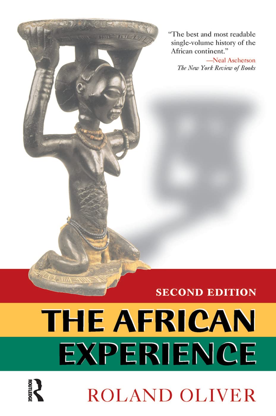 The African Experience: From Olduvai Gorge To The 21st Century,Used