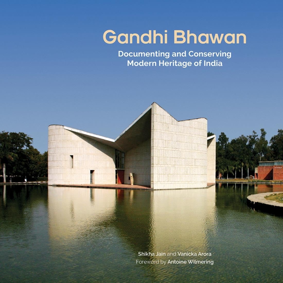 Gandhi Bhawan: Documenting And Conserving IndiaS Modern Heritage